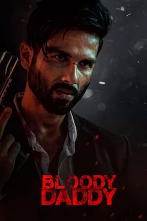 Bloody Daddy (2023) Hindi HD Poster Download - filmyfly