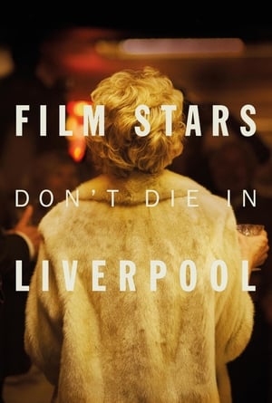 Film Stars Don’t Die in Liverpool (2017) Movie (English) [700MB] HD Poster Download - filmyfly