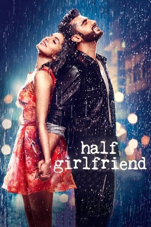 Half Girlfriend (2017) Hindi Movie [700MB] HD Poster Download - filmyfly