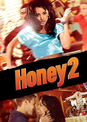 Honey 2 (2011) Hindi Dual Audio [930MB] HD Poster Download - filmyfly