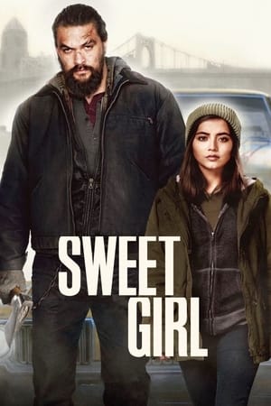 Sweet Girl 2021 Hindi Dual Audio [1GB] HD Poster Download - filmyfly